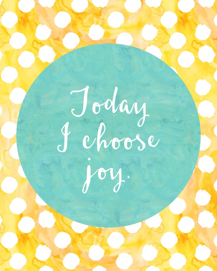 quotes-about-life-today-i-choose-joy-inspirational-poster-choosejoy-choosejoyquote